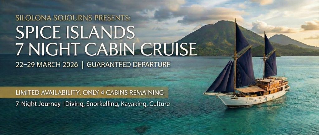 Spice Islands 7 Night Cabin Cruise | 22–29 March 2026.